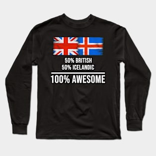 50% British 50% Icelandic 100% Awesome - Gift for Icelandic Heritage From Iceland Long Sleeve T-Shirt